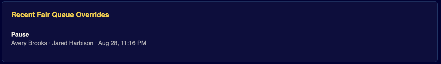 A recent fair queue override records a pause action with the performer, acting host, and timestamp.